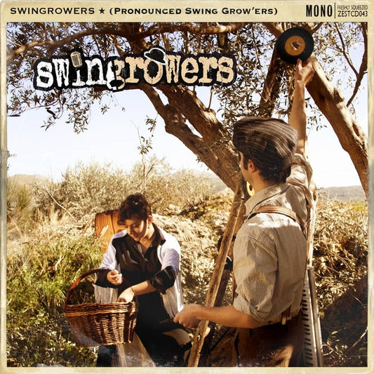 Swingrowers - (Pronounced Swing Grow'ers) (CD)